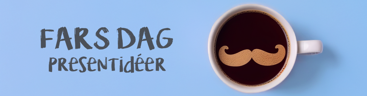 Presentidéer till Fars Dag